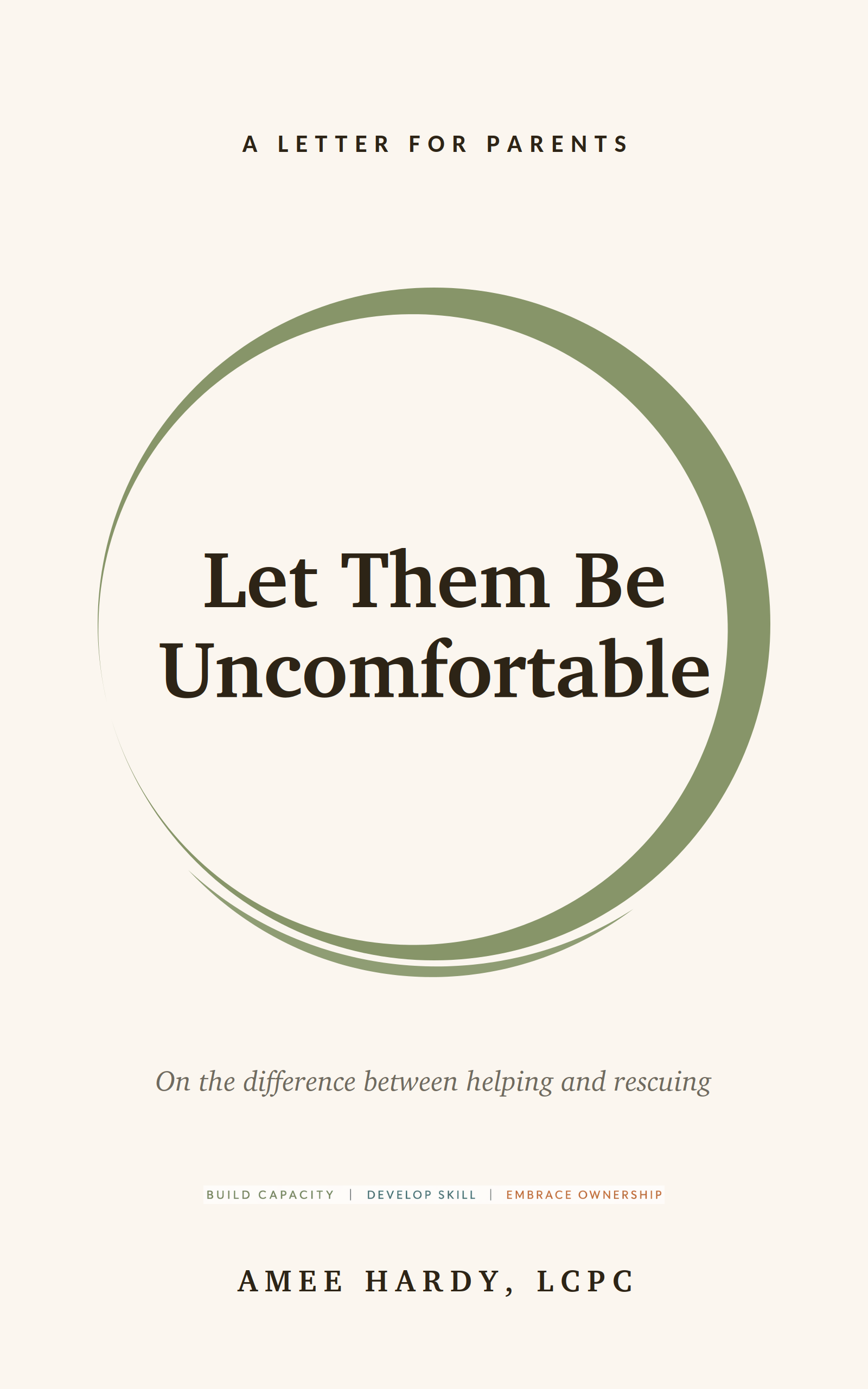 Let Them Be Uncomfortable cover. A soft green ring around the title, with the tagline On the difference between helping and rescuing.